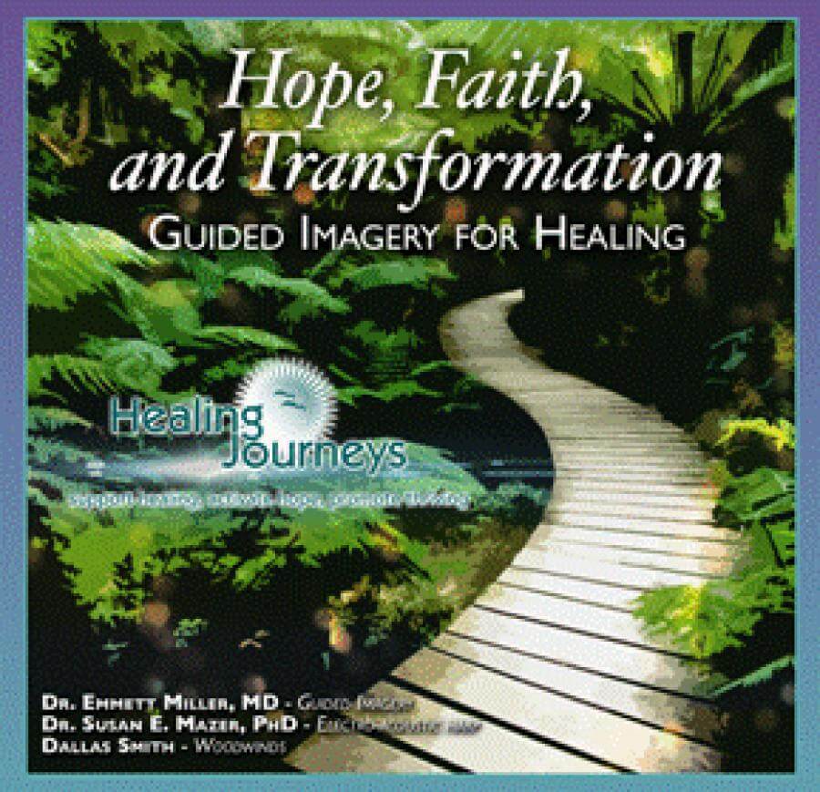 Hope, Faith, and Transformation: Guided Imagery for Healing (Download)